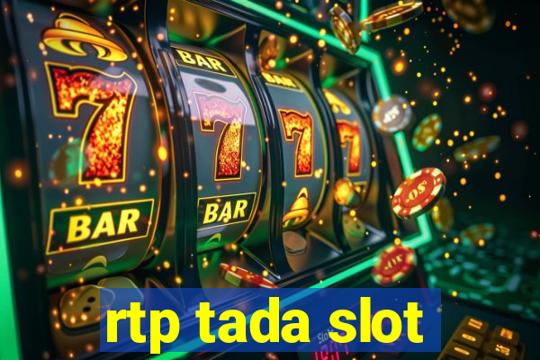 rtp tada slot