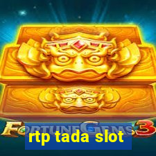 rtp tada slot