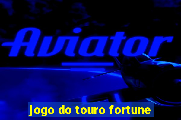 jogo do touro fortune