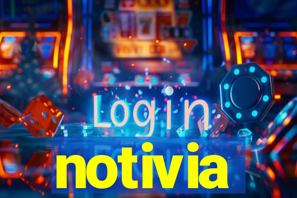 notivia