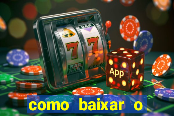 como baixar o tiger fortune