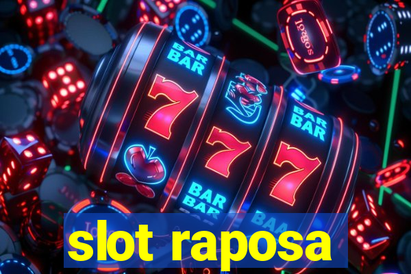 slot raposa