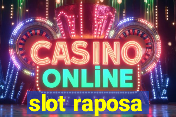 slot raposa