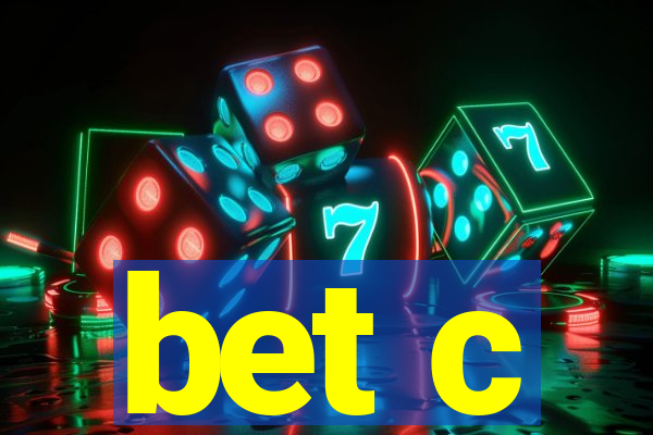 bet c