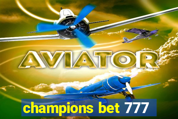 champions bet 777