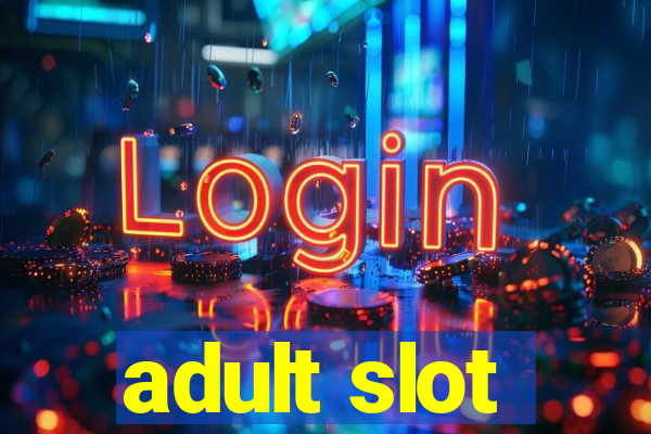 adult slot