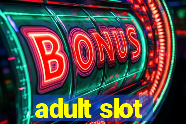 adult slot