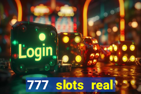 777 slots real money apk