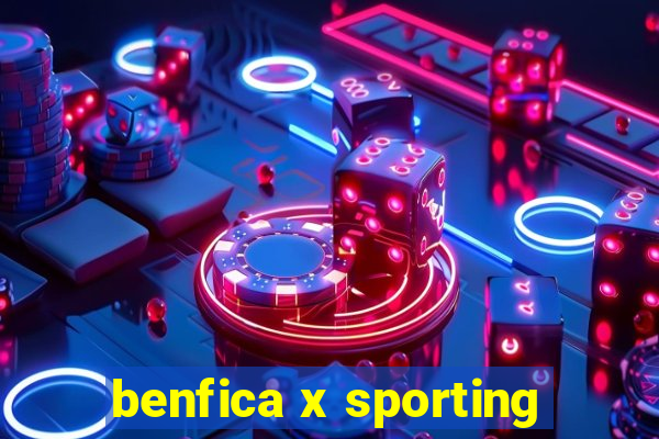 benfica x sporting