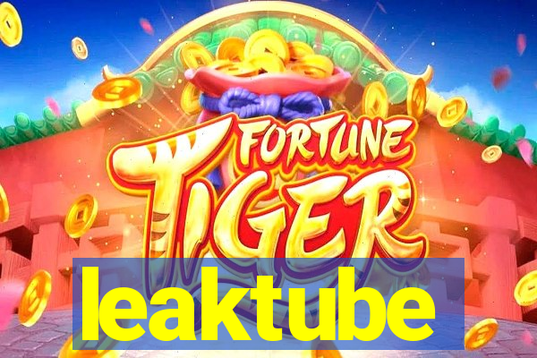 leaktube