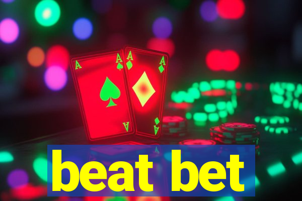 beat bet