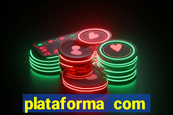 plataforma com bonus de cadastro fortune tiger