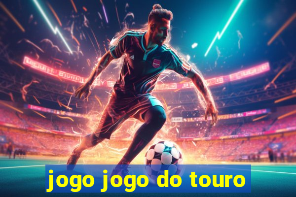 jogo jogo do touro