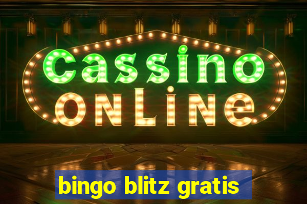 bingo blitz gratis