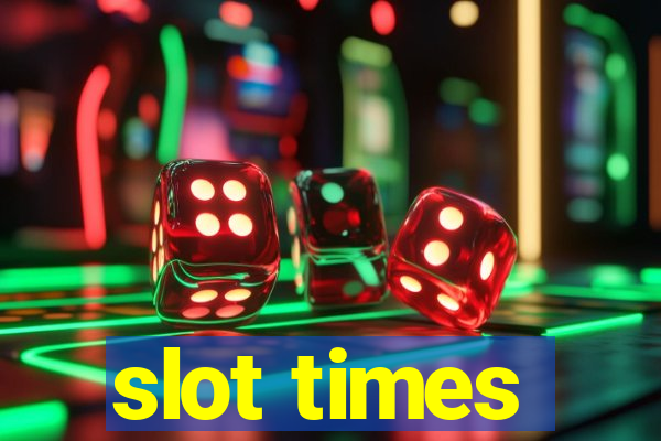 slot times