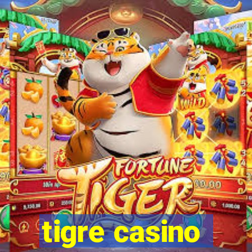 tigre casino