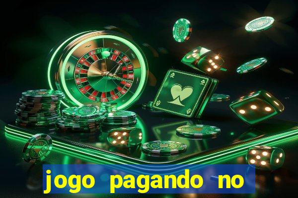 jogo pagando no cadastro sem deposito