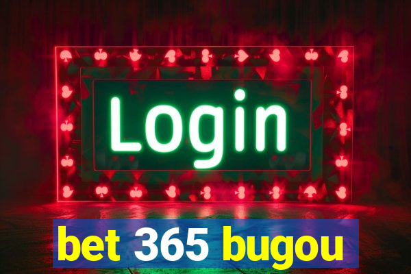 bet 365 bugou