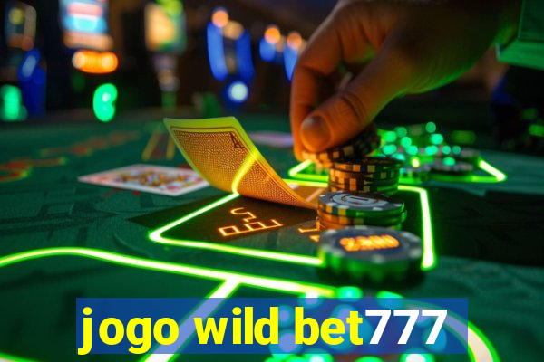 jogo wild bet777