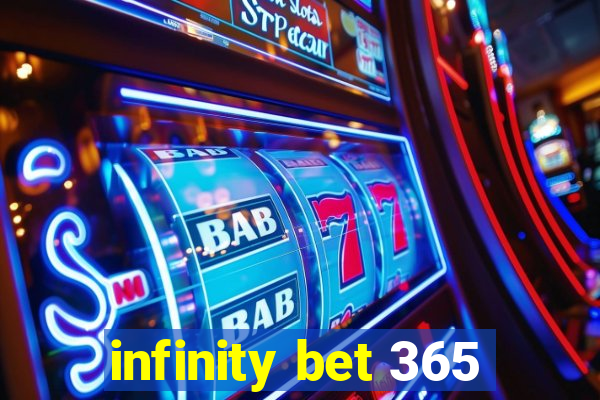 infinity bet 365