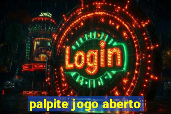 palpite jogo aberto