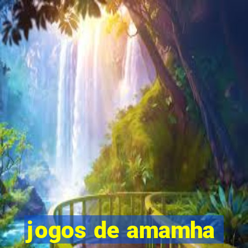 jogos de amamha