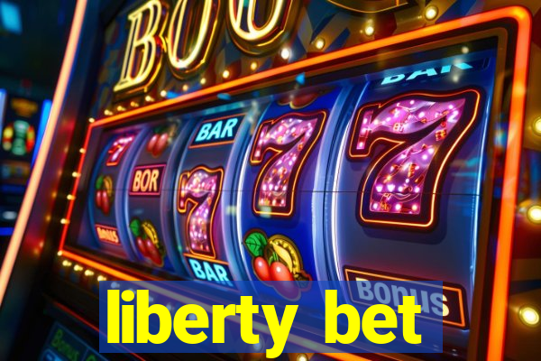 liberty bet