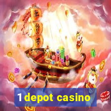 1 depot casino