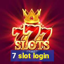 7 slot login