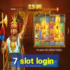 7 slot login