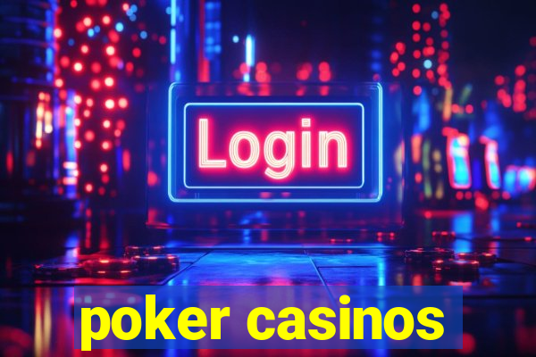 poker casinos