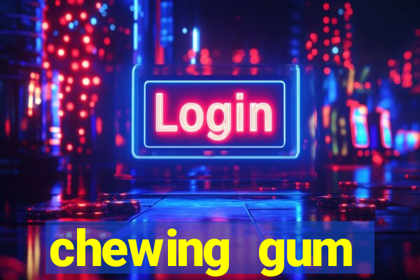 chewing gum assistir online