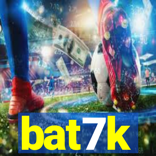 bat7k