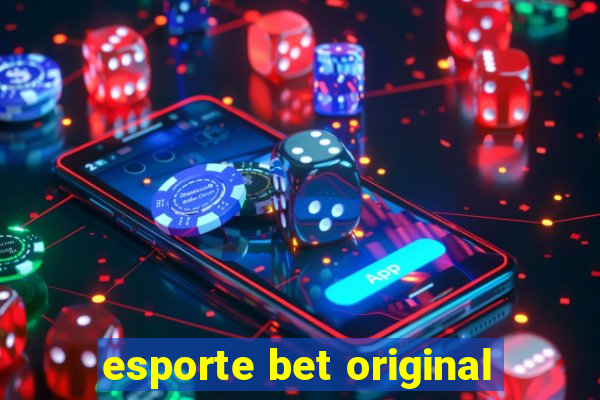 esporte bet original