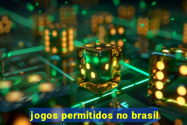 jogos permitidos no brasil