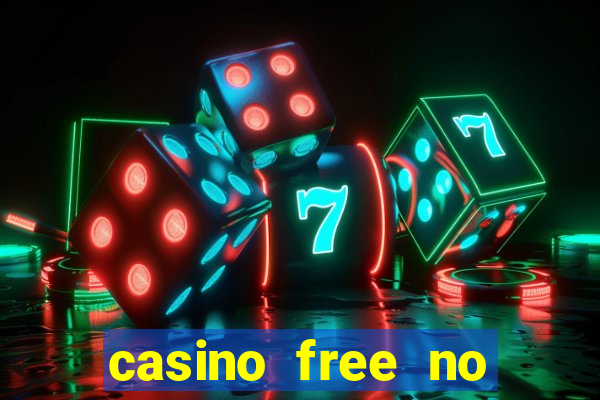 casino free no deposit money