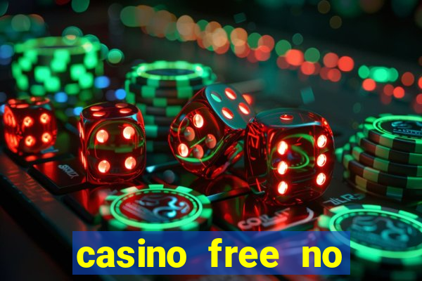 casino free no deposit money