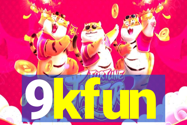 9kfun