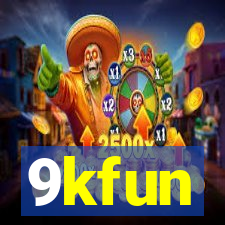 9kfun