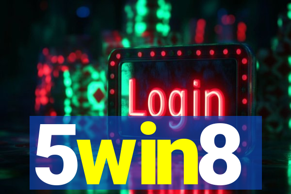 5win8