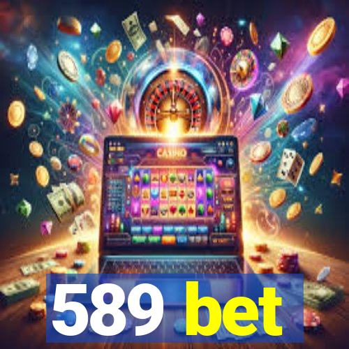 589 bet