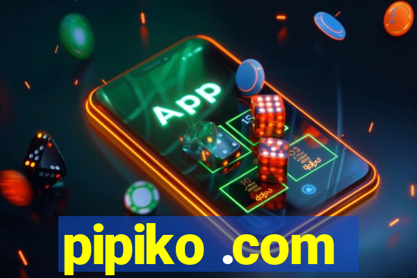 pipiko .com