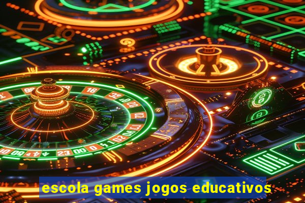 escola games jogos educativos