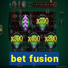 bet fusion