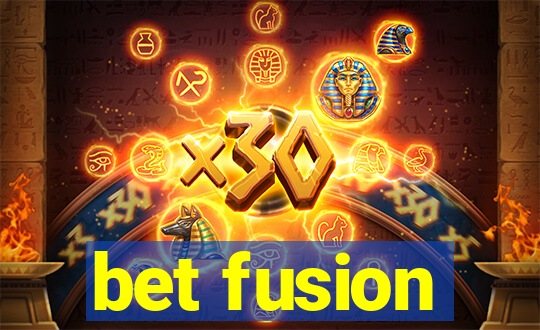 bet fusion