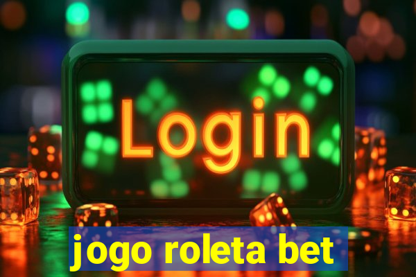 jogo roleta bet