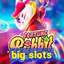 big slots