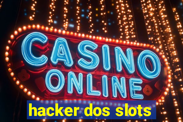 hacker dos slots