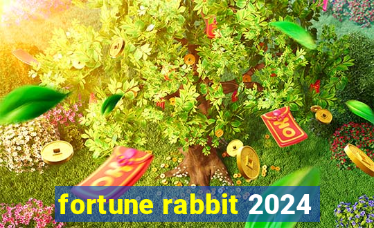 fortune rabbit 2024