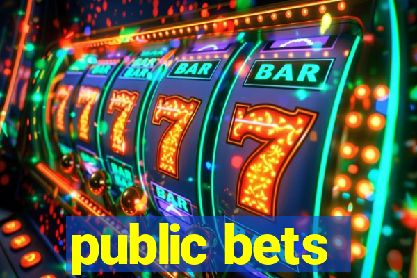 public bets